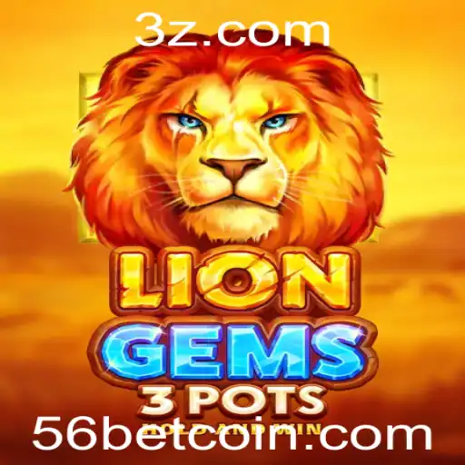 56 bet - Descubra o Fascinante Mundo de LionGems3pots: Um Guia Completo