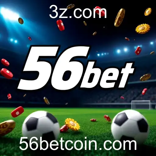 Promoções no Mundo das Apostas: 56 bet